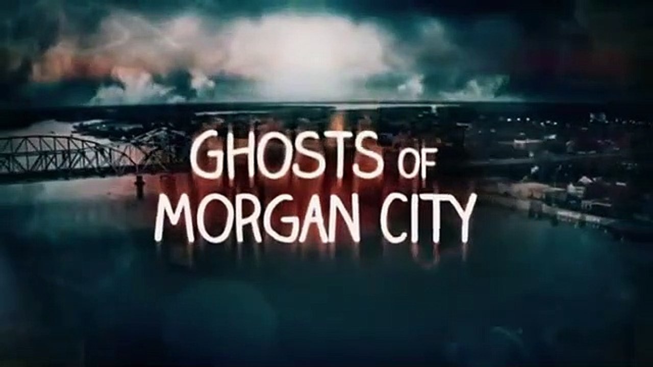 Ghosts of Morgan City - Se1 - Ep01 - The Mist HD Watch