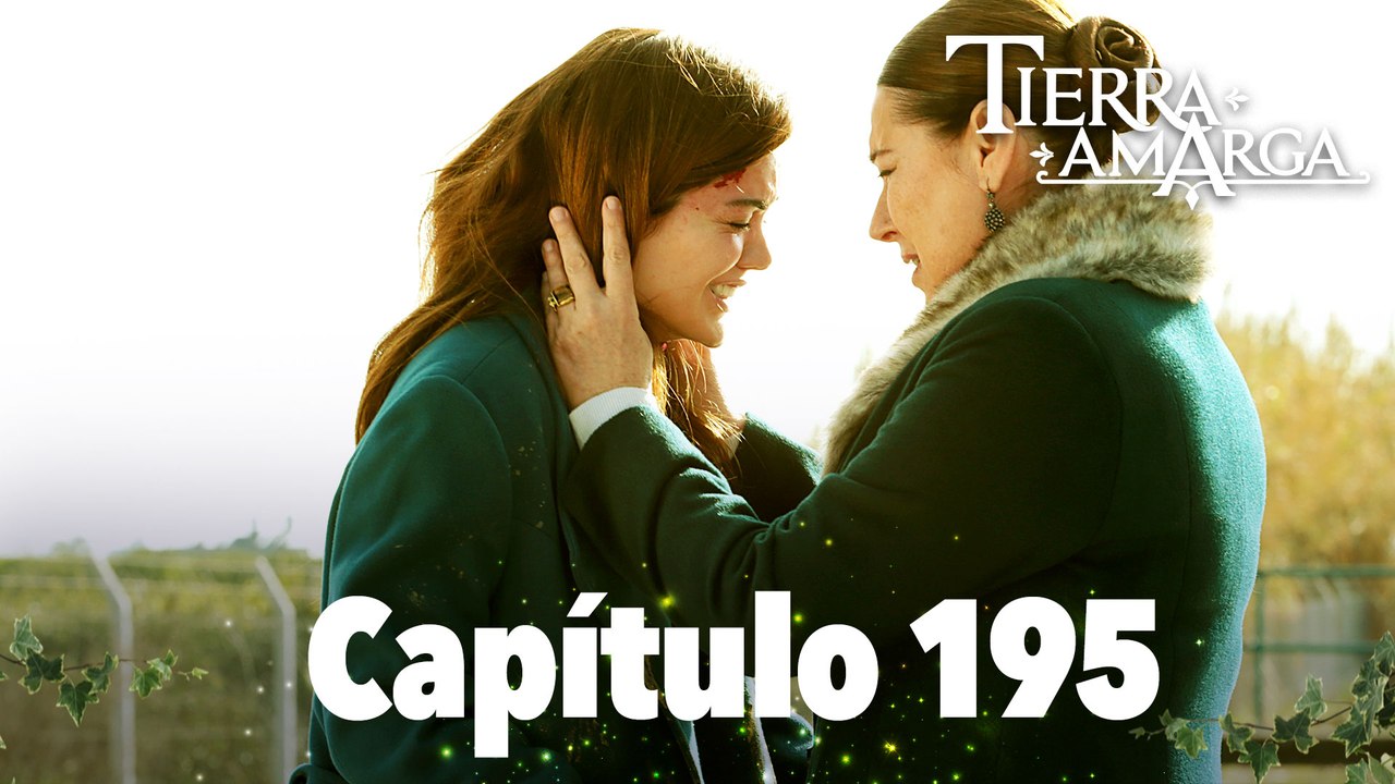 Tierra Amarga - Capítulo 195