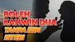 Isteri tak boleh minta cerai kalau suami kahwin lain… ini sebabnya