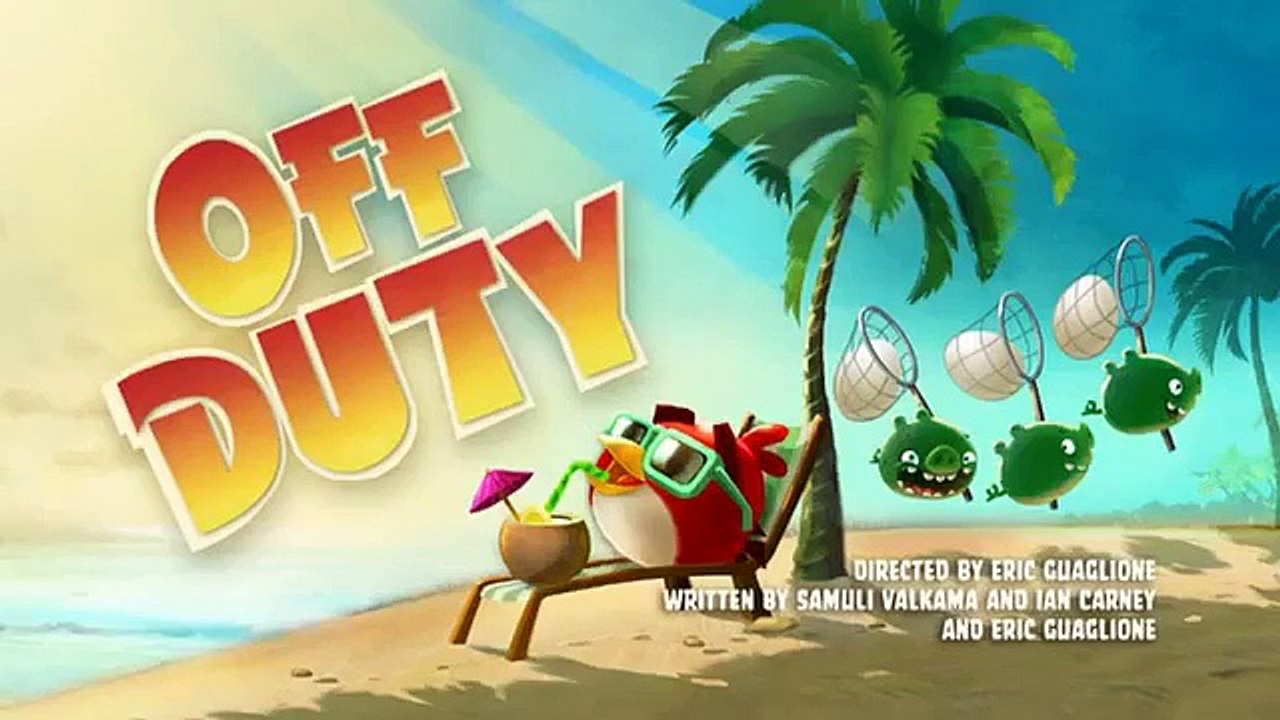 Angry Birds Toons - Se1 - Ep10 - Off Duty HD Watch