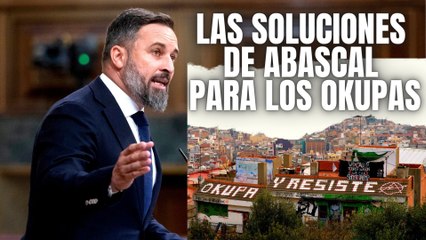 Vea las soluciones de Abascal para los okupas y otros temas calientes