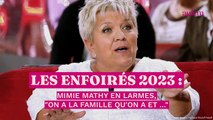 Les Enfoirés 2023 : Mimie Mathy en larmes, 