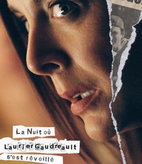 La Nuit où Laurier Gaudreault s’est réveillé : Coup de coeur de Télé 7