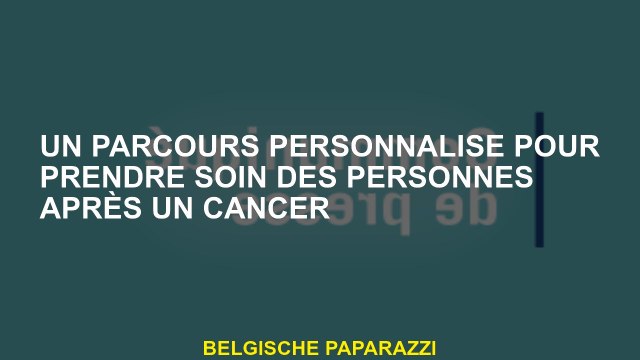 Un cours personnalisé pour prendre soin des gens après le cancer