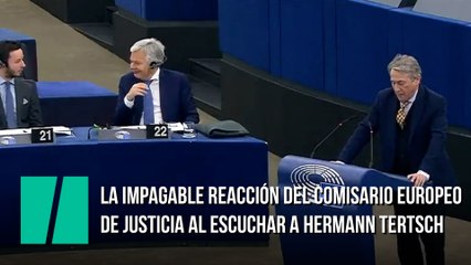 La impagable reacción del comisario europeo de Justicia al escuchar a Hermann Tertsch