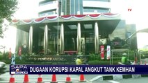 Buntut Kasus Dugaan Korupsi Kapal Angkut Tank di Kemhan, KPK Sebut Sudah Kantongi Bukti