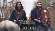 Barbaros Hayreddin: Sultanın Fermanı 5. Bölüm