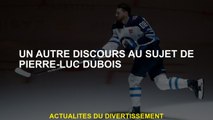 Un autre discours sur Pierre-Luc Dubois