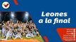 Deportes VTV | Leones se crece en Maracay y sella su boleto a la final en la LVBP
