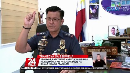 12-anyos, patay nang maputukan ng baril na pagmamay-ari ng amang pulis na dinala niya sa paaralan | 24 Oras