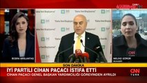 İYİ Parti'de Kılıçdaroğlu istifası! Cihan Paçacı partideki görevinden ayrıldı