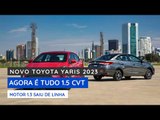 Toyota Yaris 2023 padroniza motor 1.5 flex e câmbio CVT