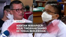Mantan Wakapolri Sesalkan Tindakan Ferdy Sambo ke Yosua: Kenapa Harus Pakai Dibunuh?
