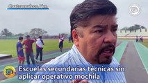 Escuelas secundarias técnicas sin aplicar operativo mochila