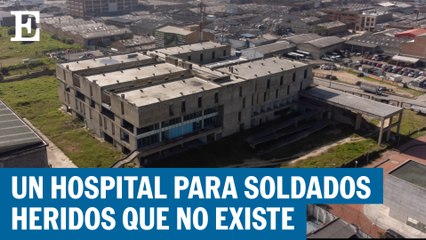 30.500 millones perdidos en un hospital para soldados heridos que no existe
