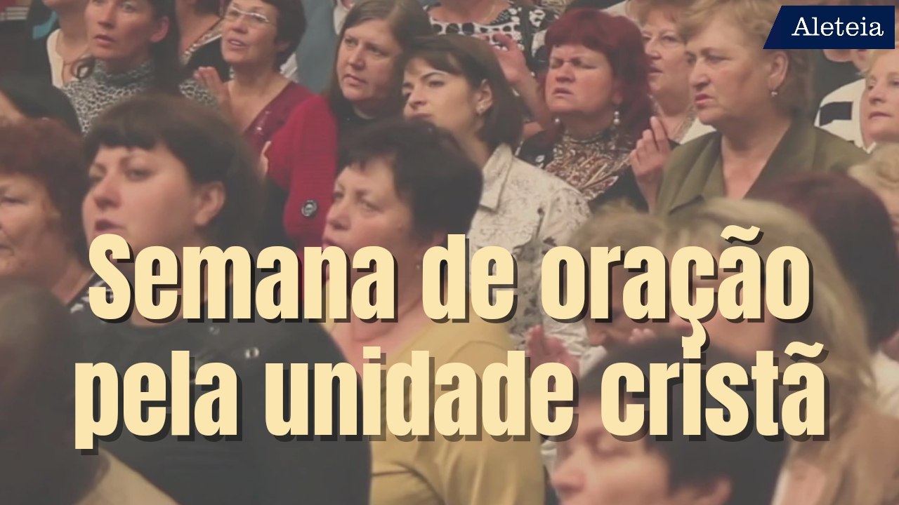 Semana de Oração pela Unidade Cristã