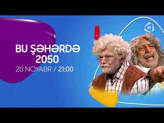 Bu Şəhərdə 2050 - 35.Bölüm Anons