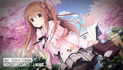 【Nightcore】Mili - YUBIKIRI-GENMAN (H△G Version)　H△G（ハグ）