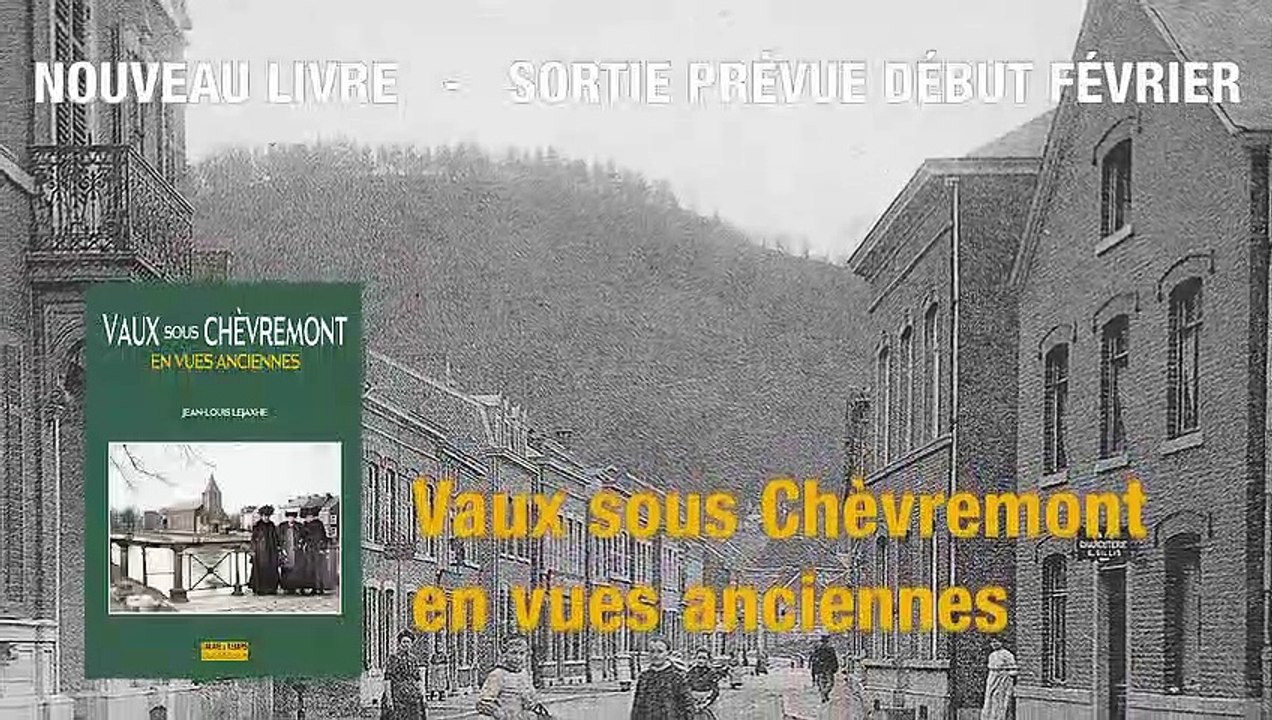Vaux sous Chèvremont en vues anciennes - livre