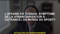 L'affaire P.K subban: symptôme de la «financialisation excessive» du monde du sport?