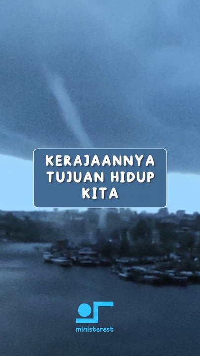KerajaanNya tujuan hidup kita