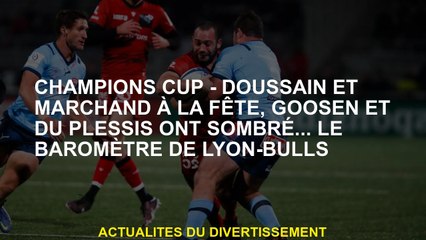 Coupe des champions - Doussain et marchand à la fête, Goosne et Plessis ont coulé ... le baromètre L