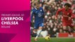 Le résumé de Liverpool / Chelsea - Premier League 2022-23 (21ème journée)