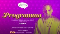 Ernia: “Io non ho paura” in diretta con Claudia Rossi e Andrea Conti