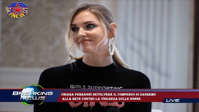 Chiara Ferragni devolverà il compenso di Sanremo alla rete contro la violenza sulle donne
