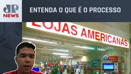 Lojas Americanas entra em processo de recuperação judicial; especialista analisa