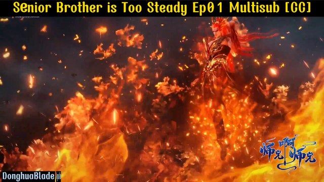Senior Brother is Too Steady/Shixiong a Shixiong Episode 01 MultiSub [CC]