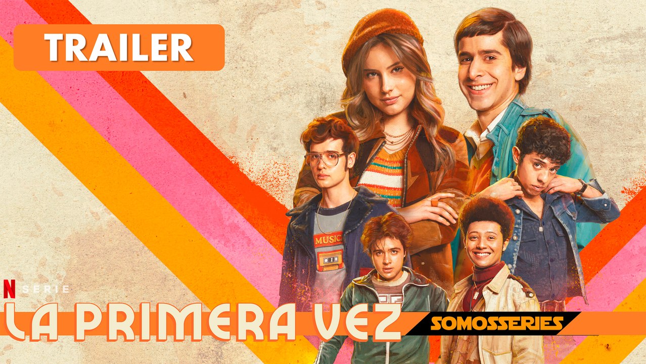 La Primera Vez Netflix Trailer en Español Serie Tv 2023
