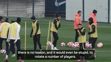 PSG coach says it would be 'stupid' to select weakened side against Pays de Cassal