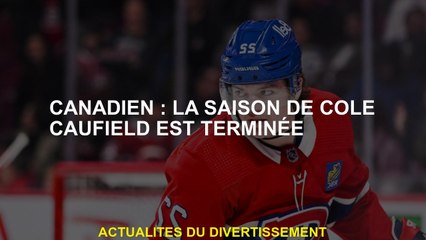 Canadien: la saison Cole Caufield est terminée