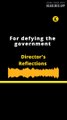 DIRECTOR'S REFLECTIONS | For defying the government
