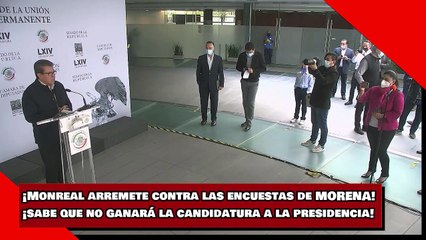 Download Video: ¡Monreal arremete contra las encuestas de MORENA! ¡sabe que no ganará la candidatura a la presidencia!