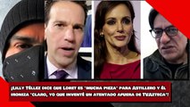 ¡Lilly Téllez dice que Loret es 'mucha pieza' para Astillero y él ironiza 'claro, yo que inventé un atentado afuera de TVAzteca'!