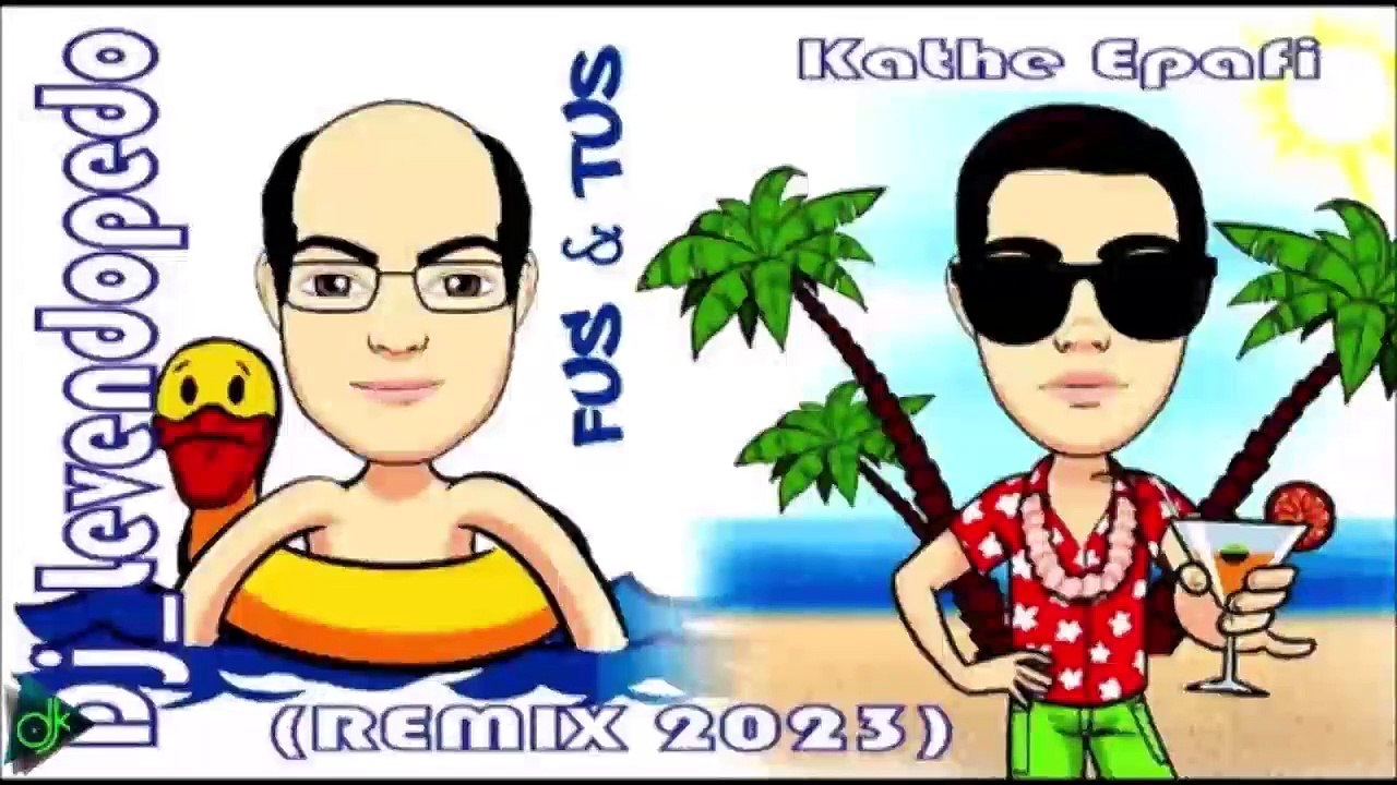 Tus & Fus - Κάθε Επαφή (Dj_Levendopdo Remix 2023)