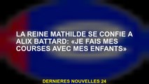 La reine Mathilde confie à Alix Battard: 