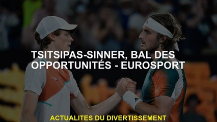 TsitSipas -sinner, Opportunity Ball - Eurosport