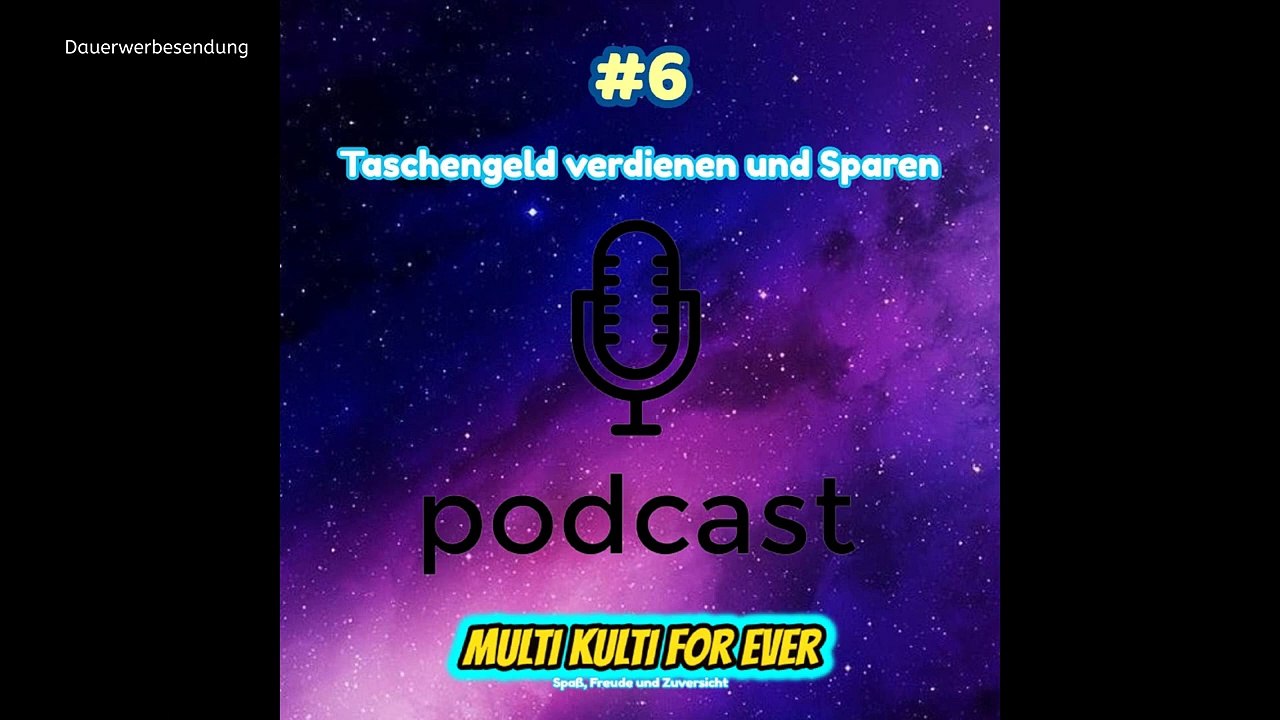 #6 Taschengeld verdienen und Sparen _ Podcast _ Multi Kulti for Ever