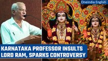 Karnataka professor insults lord ram, calls him adrunk | Oneindia News *News