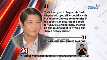 Pagkakaisa at kasaganahan ng bansa ang mensahe ni Pangulong Bongbong Marcos ngayong Chinese New Year. | 24 Oras Weekend