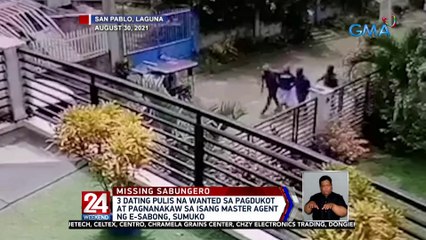 3 dating pulis na wanted sa pagdukot at pagnanakaw sa isang master agent ng E-sabong, sumuko | 24 Oras Weekend