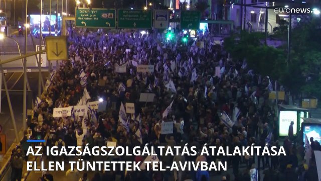 Csaknem százezren tüntettek az igazságszolgáltatás átalakítása ellen Tel-Avivban