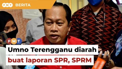 Agih wang kepada pengundi, Umno Terengganu diarah buat laporan SPR, SPRM