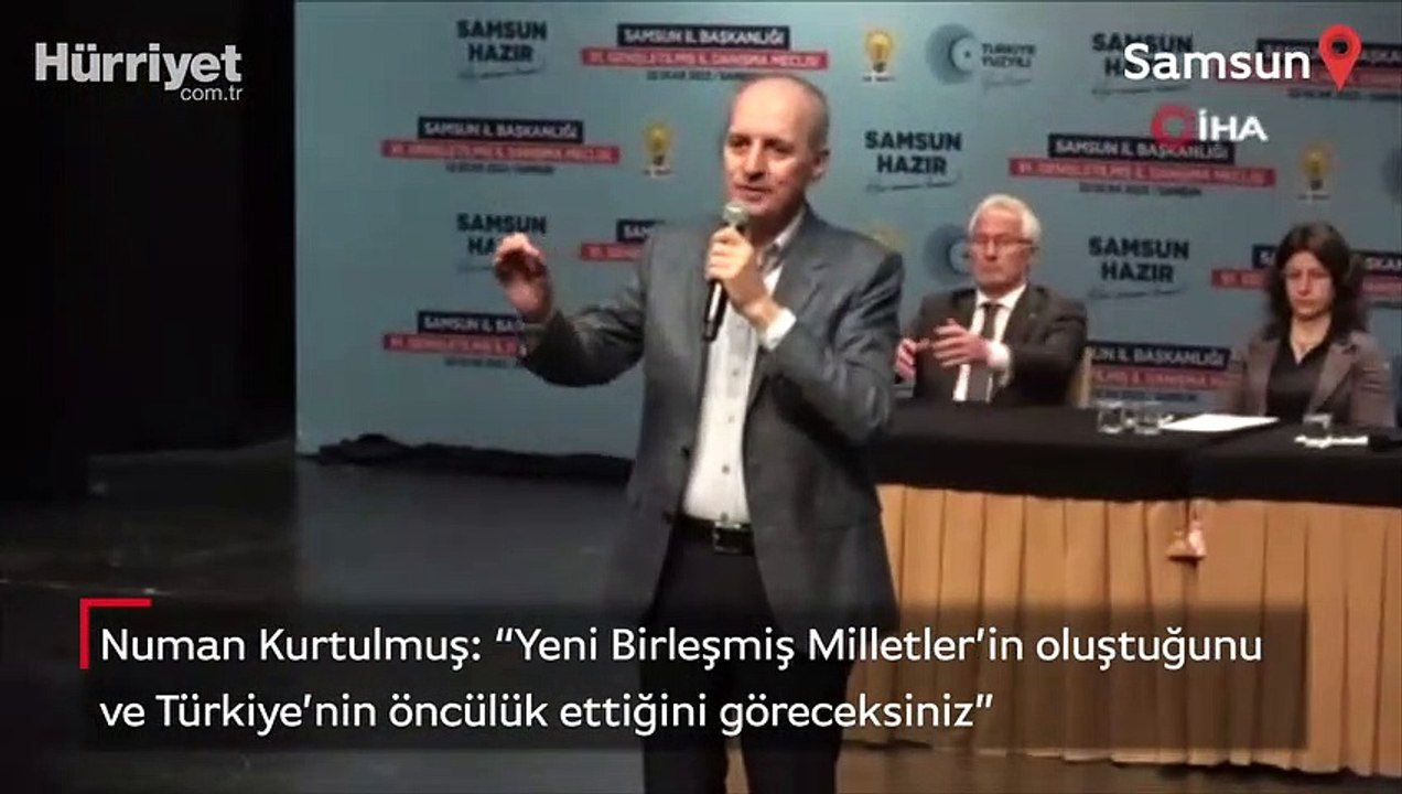 Kurtulmuş: “Yeni Birleşmiş Milletler’in oluştuğunu ve Türkiye’nin öncülük ettiğini göreceksiniz”