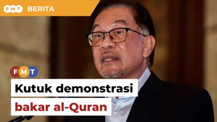 Malaysia kutuk demonstrasi bakar al-Quran ahli politik Sweden