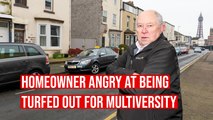 Blackpool homeowner angry at being turfed out for Multiversity