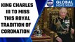 King Charles III to do away with a royal tradition on his coronation | Oneindia News *News